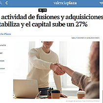 La actividad de fusiones y adquisiciones se estabiliza y el capital sube un 27%